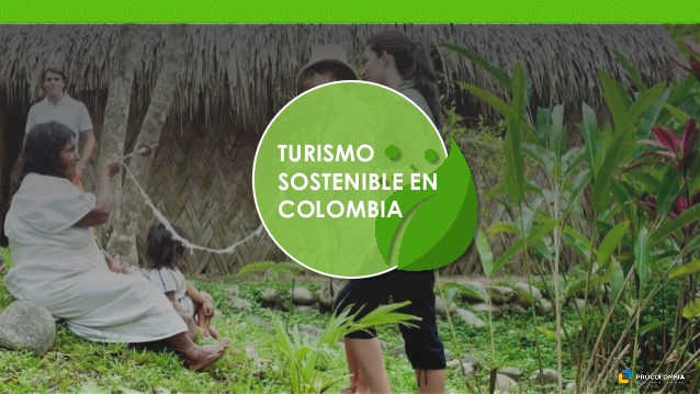 Colombia promoviendo el turismo sostenible