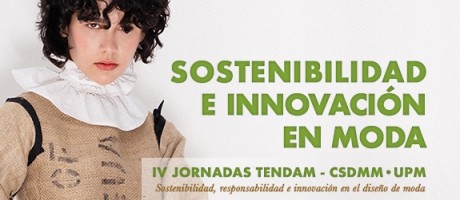 IV Jornadas Online sobre Sostenibilidad, Responsabilidad e Innovación en el Diseño de Moda