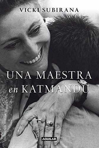Una Maestra En Katmandú