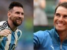 Messi y Nadal
