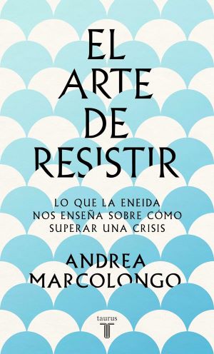 El Arte De Resistir.