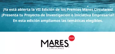 Mares Circulares convoca la VII edición de los Premios de investigación científica e innovación empresarial