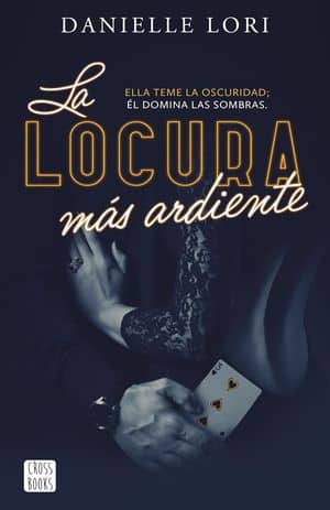 La Locura Más Ardiente