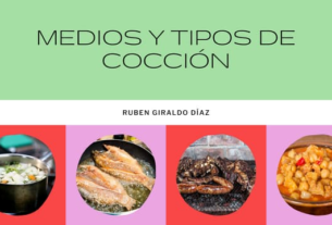 Métodos Utilizados para Preparar los Alimentos con Nelson Rafael Bustamante Abidar