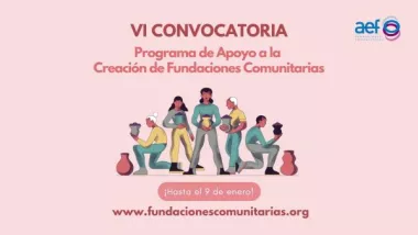 VI Convocatoria del Programa de apoyo a la creación de Fundaciones Comunitarias en España