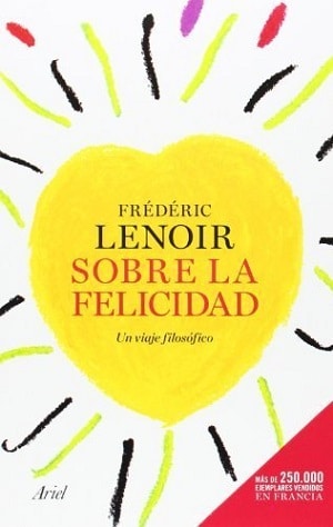 Sobre la felicidad: Un viaje filosófico