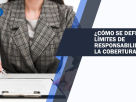 Riesgos de un Límite de Responsabilidad Insuficiente